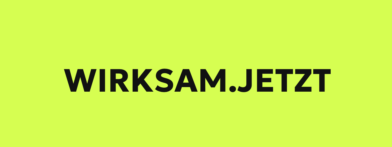 WirksamJetzt